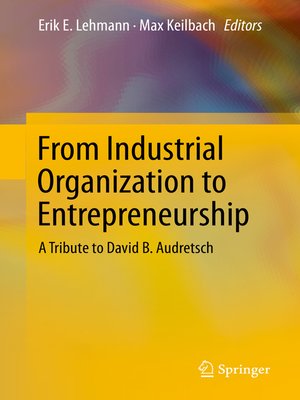 cover image of From Industrial Organization to Entrepreneurship